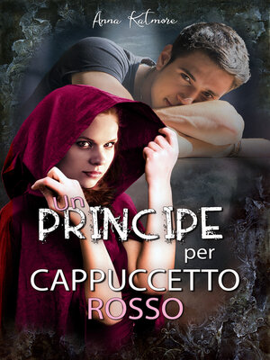 cover image of Un Principe per Cappuccetto Rosso